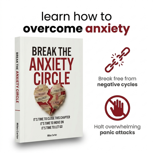 Break The Anxiety Circle & Let Go Off The Past