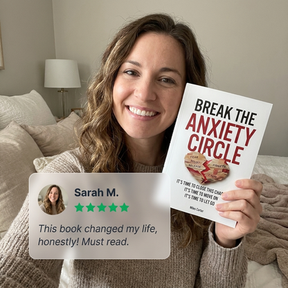 Break The Anxiety Circle & Let Go Off The Past